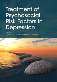 David J. A. Dozois;Keith S. Dobson; & Keith S. Dobson — Treatment of Psychosocial Risk Factors in Depression