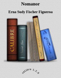 Erna Sudy Fischer Figueroa — Nomanor