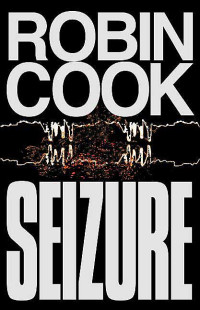 Robin Cook — Seizure