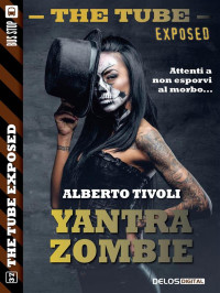 Alberto Tivoli — Yantra Zombie