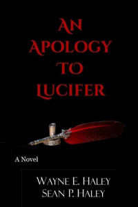 Sean P. Haley, Wayne E. Haley — An Apology to Lucifer