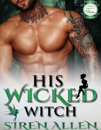 Siren Allen — His Wicked Witch: BWWM Paranormal Romance (Once Upon A Villain Season 2 Book 1)