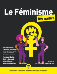 Bousquet, Danielle & Collet, Margaux & Guiraud, Claire & Günbay, Mine & Sabathier, Romain — Le Féminisme pour les Nul.le.s