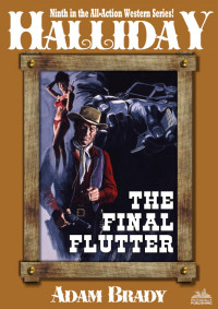 Adam Brady — Halliday 09 The Final Flutter
