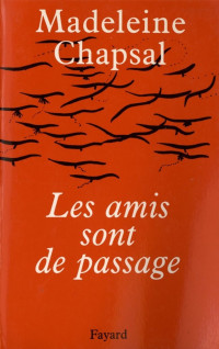 Chapsal Madeleine — Les Amis sont de passage