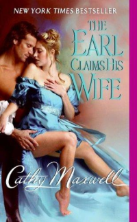 Cathy Maxwell [Maxwell, Cathy] — The Earl Claims His Wife