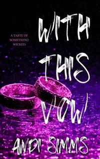 Simms, Andi — With This Vow: A Taste of Something Wicked