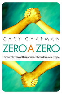 Gary Chapman — Zero a zero