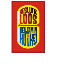 Benjamin Kunkel — Besluiteloos