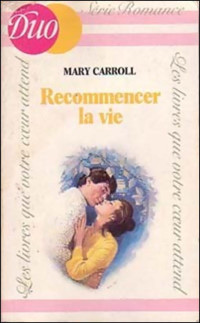 Mary Carroll — Recommencer la vie