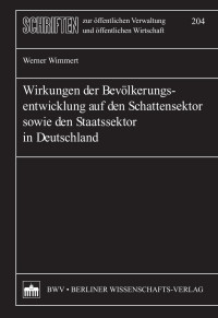 Werner Wimmert — Wirkungen der Bevölkerungsentwicklung auf den Schattensektor sowie den Staatssektor in Deutschland