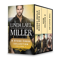 Linda Lael Miller — A Stone Creek Collection Volume 1