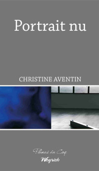 Aventin, Christine — Portrait nu (French Edition)