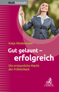 Niedermeier, Katja — Gut gelaunt - erfolgreich