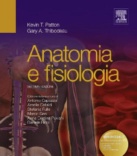 Kevin T. Patton & Gary A. Thibodeau — Anatomia e fisiologia umana (Italian Edition)