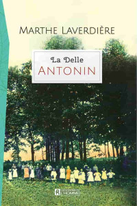 Marthe Laverdière — La Delle, Tome 2 : Antonin