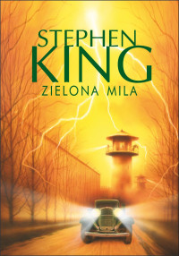 Stephen King — Zielona mila