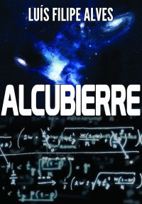 Luís Filipe Alves — Alcubierre