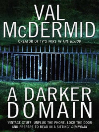 Val McDermid  — A Darker Domain (Karen Pirie 2)