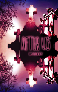 Em Dehaney — After Us