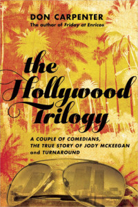 Don Carpenter — The Hollywood Trilogy