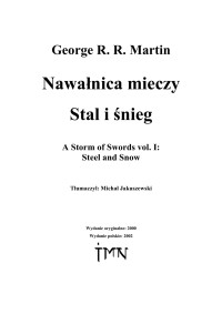 George R R Martin — Pieśń Lodu i Ognia III Nawałnica Mieczy Tom1 Stal i Śnieg