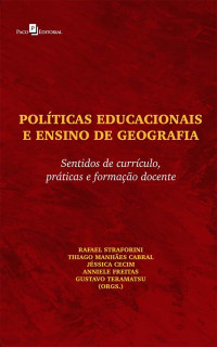 Rafael Straforini;Thiago Manhes Cabral;Jssica Cecim;Anniele Freitas;Gustavo Teramatsu; — Polticas Educacionais e Ensino de Geografia