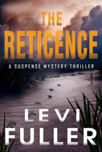 Levi Fuller — The Reticence