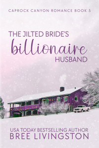 Bree Livingston — The Jilted Bride's Billionaire Husband
