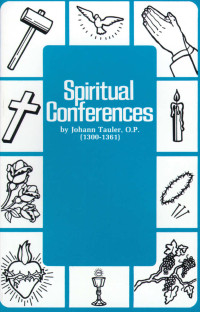 Fr. Johann Tauler — Spiritual Conferences