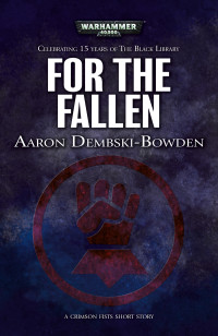 Aaron Dembski-Bowden — For The Fallen