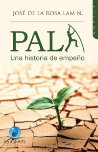 José de la Rosa — Pali, una historia de empeño