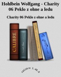 Charity 06 Peklo z ohne a ledu — Hohlbein Wolfgang - Charity 06 Peklo z ohne a ledu