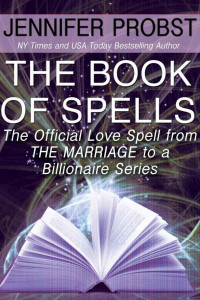 Jennifer Probst — The Book of Spells (Marriage to a Billionaire #3.5)