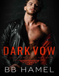 B. B. Hamel — Dark Vow: A Dark New Adult Romance