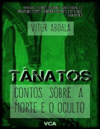 Vitor Abdala — Tânatos: Contos sobre a Morte e o Oculto