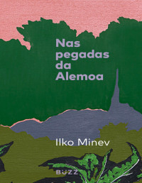 Ilko Minev — Nas pegadas da alemoa