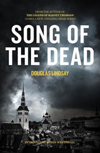 Douglas Lindsay  — Song of the Dead