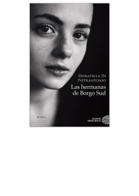 Donatella Di Pietrantonio — Las hermanas de Borgo Sud