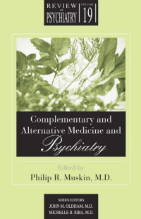 Muskin, Philip R. — Complementary and Alternative Medicine and Psychiatry