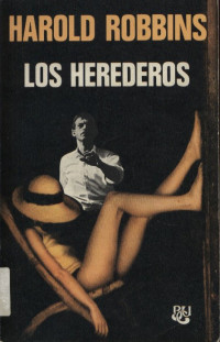 Harold Robbins — Los Herederos