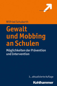 Wilfried Schubarth — Gewalt und Mobbing an Schulen