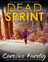 Caroline Fardig — Ellie Matthews 03- Dead sprint