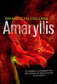 Brandilyn Collins — Amaryllis
