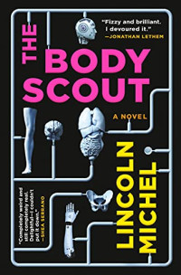 Lincoln Michel — The Body Scout