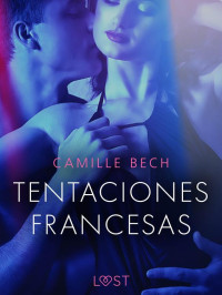 Camille Bech — Tentaciones Francesas