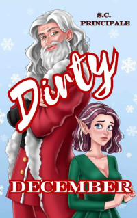 S.C. Principale — Dirty December (Pine Ridge Universe)