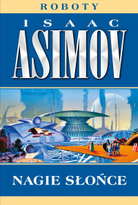 Isaac Asimov — Nagie słońce