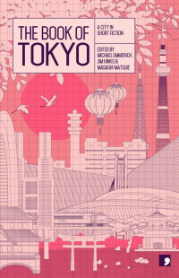 Osamu Hashimoto — The Book of Tokyo: A City in Short Fiction (Reading the City)