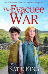 Katie King — The Evacuee War